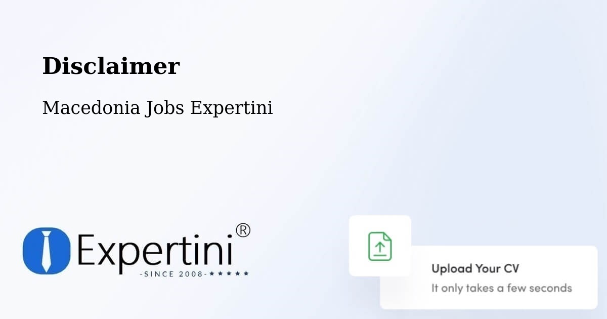Disclaimer – Dobarce - Macedonia Jobs Expertini
