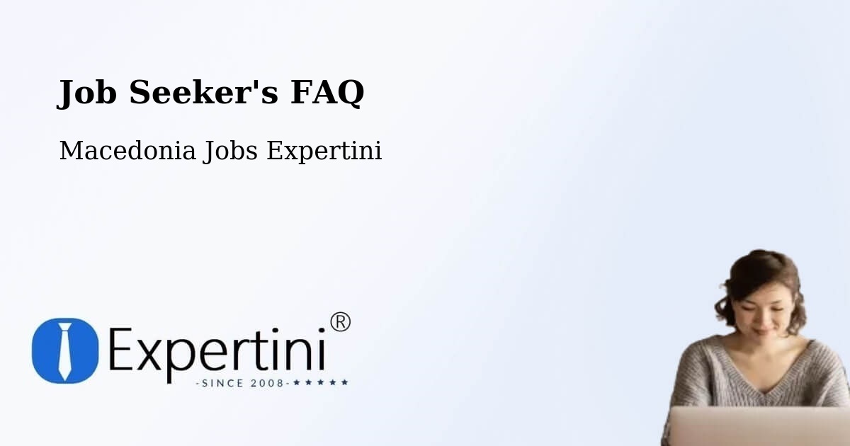 Job Seeker FAQ – Dobarce - Macedonia Jobs Expertini