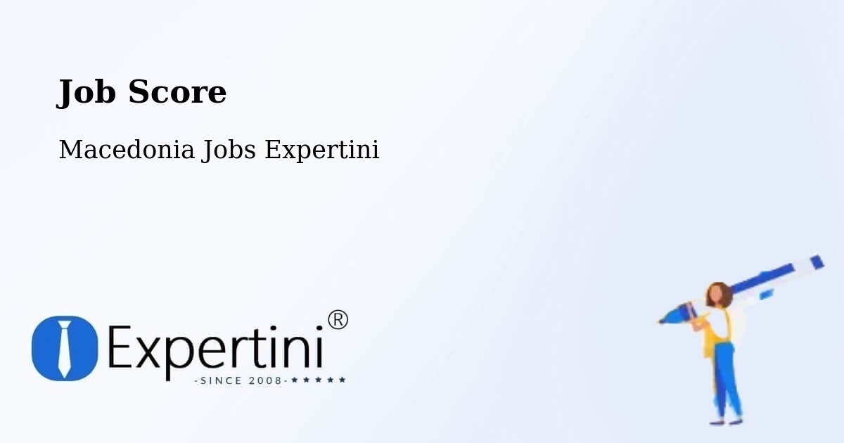 Job Score & Job Description Score Tool – Dobarce - Macedonia Jobs Expertini