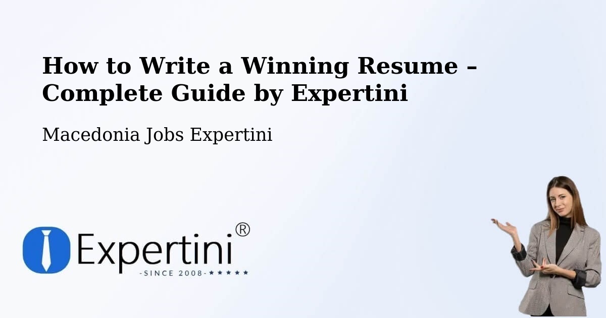Resume Writing Guide for Job Seekers – Dobarce - Dobarce, Macedonia Jobs Expertini