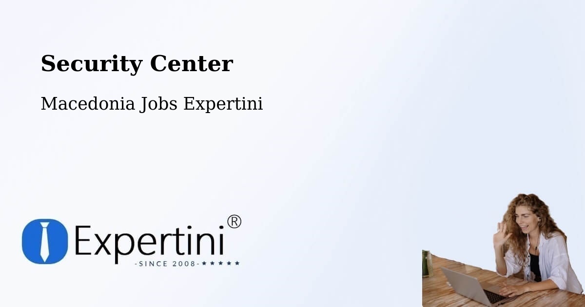 Security & Compliance – Dobarce - Macedonia Jobs Expertini