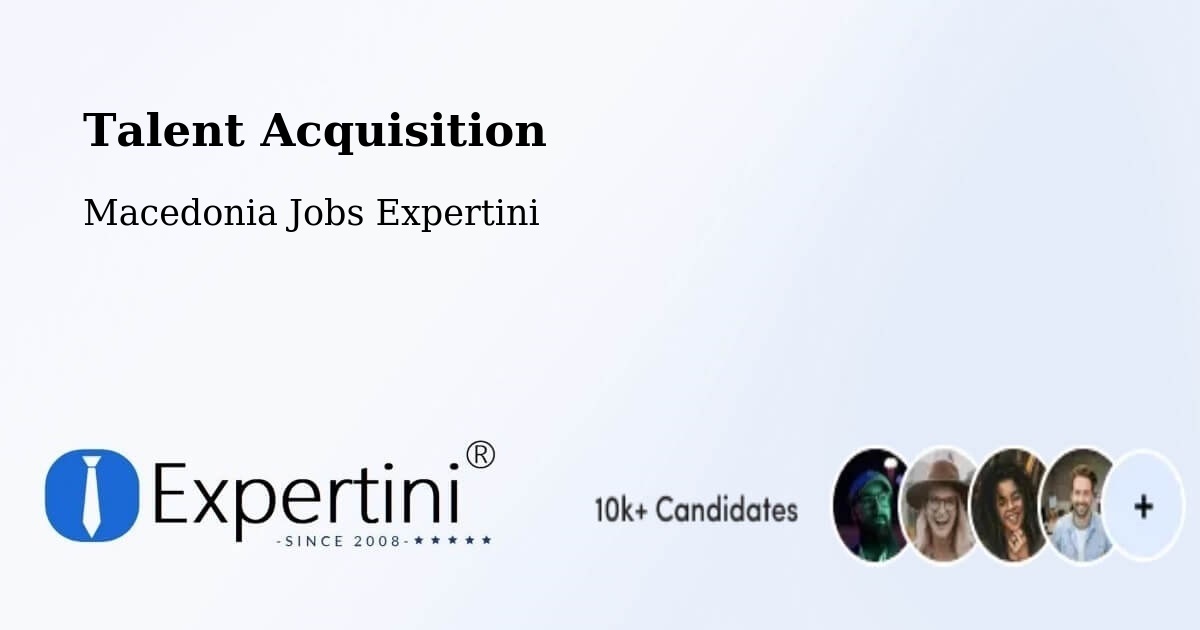 Post Jobs & Find Candidates in Dobarce – Talent Acquisition Solutions - Macedonia Jobs Expertini